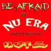 Stream & download Be Afraid - Single (Be Afraid) - Single