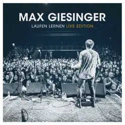 Laufen Lernen (Live Edition) - Max Giesinger