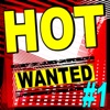Hot Wanted ™, #1