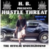 Hustle Threat: The Original Underground