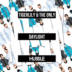 Tigerlily & The Only - Daylight