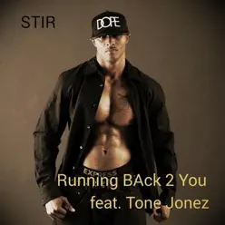 Running Back 2 You (feat. Tone Jonez) - Single - Stir Running Back 2 You (feat. Tone Jonez) - Single - Stir