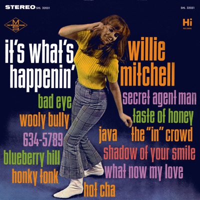 It's What's Happenin' - Willie Mitchell