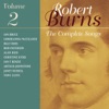 The Complete Songs of Robert Burns, Vol. 2