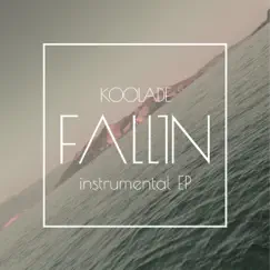 Fallin Instrumental EP by Koolade album reviews, ratings, credits