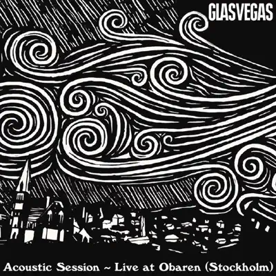 Acoustic Session At Obaren (Stockholm) - EP - Glasvegas Acoustic Session At Obaren (Stockholm) - EP - Glasvegas