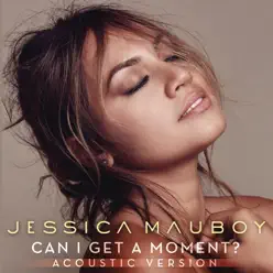 Can I Get a Moment? - Single - Jessica Mauboy