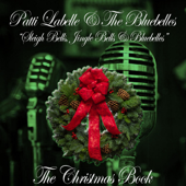 The Christmas Book (Sleigh Bells, Jingle Bells & Bluebelles) - Patti LaBelle & The Bluebelles