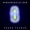 Andromeda Citizen - Frank Taurus lyrics