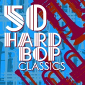 50 Hard Bop Classics artwork