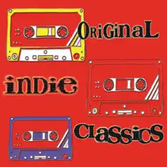 Original Indie Classics by Various Artists album reviews, ratings, credits
