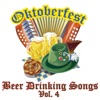 22 Oktoberfest Beer Drinking Songs, Vol. 4
