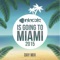 Intricate Records Is Going to Miami 2015 Day Mix - Alexey Sonar lyrics
