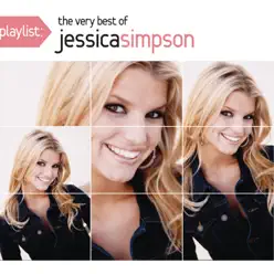 Playlist: The Very Best of Jessica Simpson - Jessica Simpson