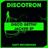 Stream & download Disco Gettin' Jacked - EP