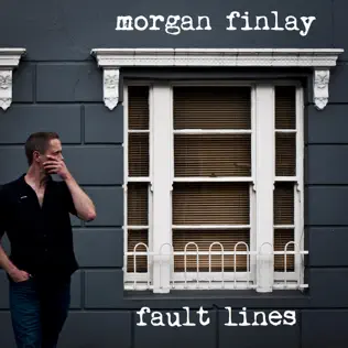 ladda ner album Morgan Finlay - Fault Lines