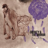 Smokey & the Mirror - Tulsa 1921