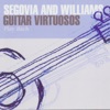 Segovia and Williams: Guitar Virtuosos Play Bach