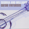 Segovia and Williams: Guitar Virtuosos Play Bach - Andrés Segovia & John Williams