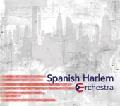 Spanish Harlem Orchestra (Spanish Harlem Orchestra)