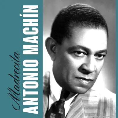 Madrecita - Single - Antonio Machín