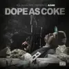Dope as Coke album lyrics, reviews, download