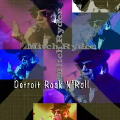 Detroit Rock 'n' Roll - Mitch Ryder