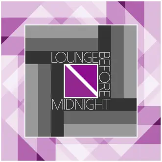 Lounge Before Midnight by Various Artists album reviews, ratings, credits