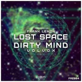lost space dirty mind single by frank lemon volvox on apple music apple lost and found flyer
