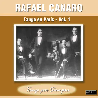 Tango en París, Vol. 1 - Rafael Canaro Tango en París, Vol. 1 - Rafael Canaro