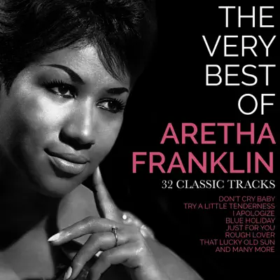 The Very Best of Aretha Franklin (Remastered) - Aretha Franklin