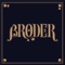 You Made the Bed - Broder lyrics