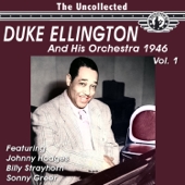 The Uncollected Duke Ellington and His Orchestra 1946, Vol. 1 (Digitally Remastered) - Duke Ellington and His Orchestra