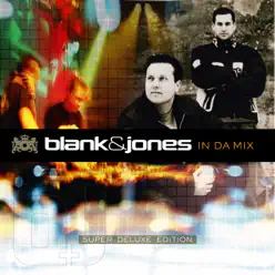 In Da Mix (Super Deluxe Edition) - Blank & Jones