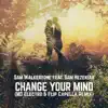 Change Your Mind (Md Electro & Flip Capella Remix) [feat. Sam Hezekiah] - Single album lyrics, reviews, download