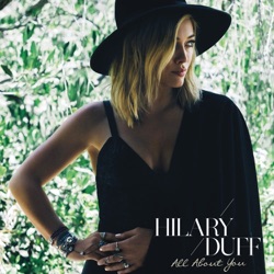 Hilary Duff - All About You