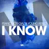 I Know - Single album lyrics, reviews, download