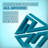 5ugar & Eva Kade - All Around (Original Mix)