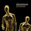 Chrome - Remastered - Single album lyrics, reviews, download