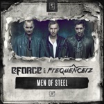 E-Force & Frequencerz - Men of Steel