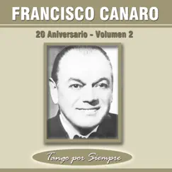 20 Aniversario, Vol. 2 by Francisco Canaro album reviews, ratings, credits