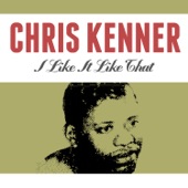 Chris Kenner - I Like It Like That
