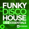 Funky Disco House Essentials Vol. 2