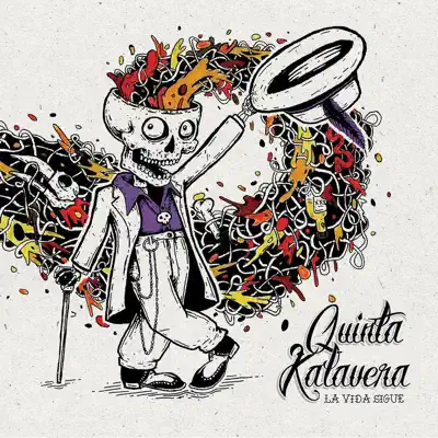 La Vida Sigue - Quinta Kalavera La Vida Sigue - Quinta Kalavera