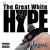 The Great White Hype