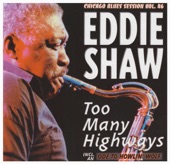 Eddie Shaw - Built For Comfort