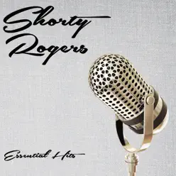 Essential Hits - Shorty Rogers Essential Hits - Shorty Rogers