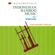 Instrumentalia Indonesian Bamboo Music: Angklung, Pt. 2 - Tjoek Soeparlan