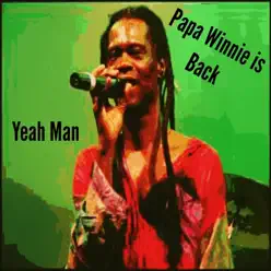 Papa Winnie Is Back (Yeah Man) - Papa Winnie