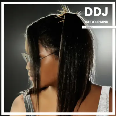 Free Your Mind (Remixes) - EP - Daddy Dj